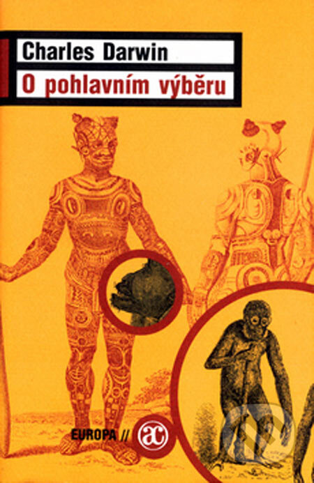 Kniha: O pohlavním výběru (Charles Darwin). Academia, 2005 Kniha: O pohlavním výběru (Charles Darwin). Academia, 2005