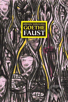 Kniha: Faust (Johann Wolfgang Goethe). Academia, 2008 Kniha: Faust (Johann Wolfgang Goethe). Academia, 2008