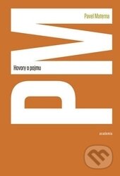 Kniha: Hovory o pojmu (Pavel Materna). Academia, 2016 Kniha: Hovory o pojmu (Pavel Materna). Academia, 2016