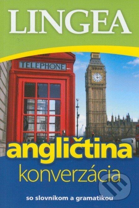 Kniha: Angličtina – konverzácia (Lingea). Lingea, 2016 Kniha: Angličtina – konverzácia (Lingea). Lingea, 2016
