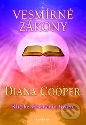Kniha: Vesmírné zákony (Diana Cooper). Fontána, 2016 Kniha: Vesmírné zákony (Diana Cooper). Fontána, 2016