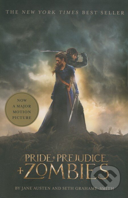Kniha: Pride and Prejudice and Zombies (Jane Auten a Seth Grahame-Smith). Quirk Books, 2015 Kniha: Pride and Prejudice and Zombies (Jane Auten a Seth Grahame-Smith). Quirk Books, 2015