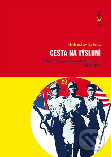 E-kniha: Cesta na výsluní (Bohuslav Litera). Dokořán, 2016 E-kniha: Cesta na výsluní (Bohuslav Litera). Dokořán, 2016