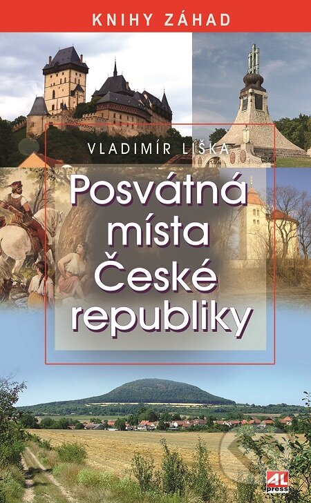 E-kniha: Posvátná místa České republiky (Vladimír Liška). Alpress, 2016 E-kniha: Posvátná místa České republiky (Vladimír Liška). Alpress, 2016