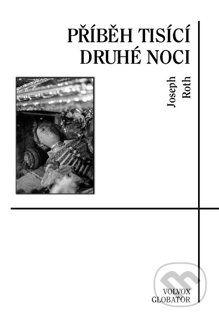E-kniha: Příběh tisící druhé noci (Joseph Roth). Volvox Globator, 2016 E-kniha: Příběh tisící druhé noci (Joseph Roth). Volvox Globator, 2016
