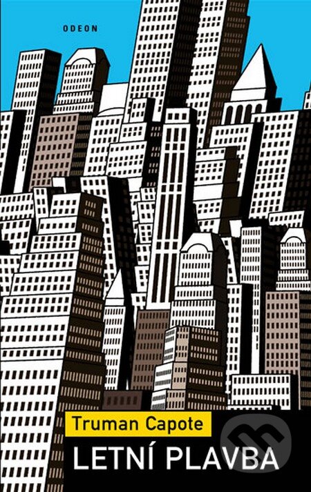 Kniha: Letní plavba (Truman Capote). Odeon CZ, 2006 Kniha: Letní plavba (Truman Capote). Odeon CZ, 2006