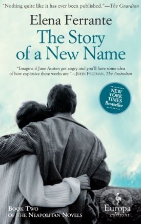 Kniha: The Story of a New Name (Elena Ferrante). Penguin Books, 2013 Kniha: The Story of a New Name (Elena Ferrante). Penguin Books, 2013