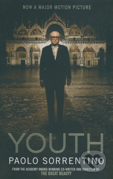 Kniha: Youth (Paolo Sorrentino). Quercus, 2015 Kniha: Youth (Paolo Sorrentino). Quercus, 2015