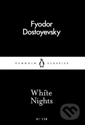 Kniha: White Nights (Fiodor Michajlovič Dostojevskij). Penguin Books, 2016 Kniha: White Nights (Fiodor Michajlovič Dostojevskij). Penguin Books, 2016