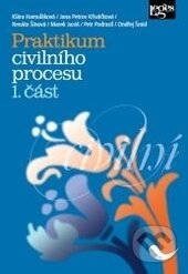 Kniha: Praktikum civilního procesu (1. část) (Jana Petrov Křiváčková, Klára Hamuľáková a Renáta Šínová). Leges, 2016 Kniha: Praktikum civilního procesu (1. část) (Jana Petrov Křiváčková, Klára Hamuľáková a Renáta Šínová). Leges, 2016