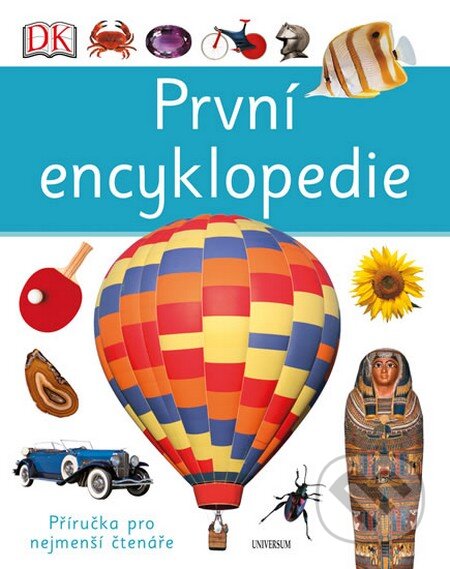 Kniha: První encyklopedie (Anita Ganeri a Chris Oxlade). Knižní klub, 2016 Kniha: První encyklopedie (Anita Ganeri a Chris Oxlade). Knižní klub, 2016