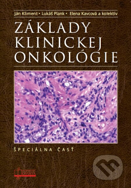 Kniha: Základy klinickej onkológie. Špeciálna časť (Elena Kavcová, Ján Kliment, Lukáš Plank a kolektív). Osveta, 2016 Kniha: Základy klinickej onkológie. Špeciálna časť (Elena Kavcová, Ján Kliment, Lukáš Plank a kolektív). Osveta, 2016