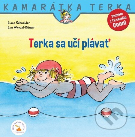 Kniha: Terka sa učí plávať (Liane Schneider a Eva Wenzel-Bürger). Verbarium, 2016 Kniha: Terka sa učí plávať (Liane Schneider a Eva Wenzel-Bürger). Verbarium, 2016