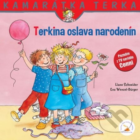 Kniha: Terkina oslava narodenín (Liane Schneider a Eva Wenzel-Bürger). Verbarium, 2012 Kniha: Terkina oslava narodenín (Liane Schneider a Eva Wenzel-Bürger). Verbarium, 2012