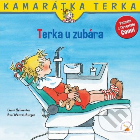 Kniha: Terka u zubára (Eva Wenzel-Burger a Liane Schneider). Verbarium, 2016 Kniha: Terka u zubára (Eva Wenzel-Burger a Liane Schneider). Verbarium, 2016