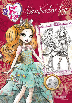 Kniha: Ever After High: Čarofarebné hry (Egmont SK). Egmont SK, 2016 Kniha: Ever After High: Čarofarebné hry (Egmont SK). Egmont SK, 2016
