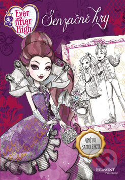 Kniha: Ever After High: Senzačné hry (Egmont SK). Egmont SK, 2016 Kniha: Ever After High: Senzačné hry (Egmont SK). Egmont SK, 2016