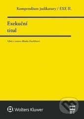 Kniha: Kompendium judikatury 2 (Blanka Havlíčková). Wolters Kluwer ČR, 2016 Kniha: Kompendium judikatury 2 (Blanka Havlíčková). Wolters Kluwer ČR, 2016