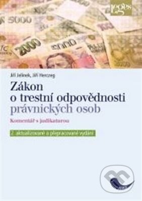 Kniha: Zákon o trestní odpovědnosti právnických osob a řízení proti nim, komentář s judikaturou (Jiří Jelínek a Jiří Herczeg). Leges, 2013 Kniha: Zákon o trestní odpovědnosti právnických osob a řízení proti nim, komentář s judikaturou (Jiří Jelínek a Jiří Herczeg). Leges, 2013
