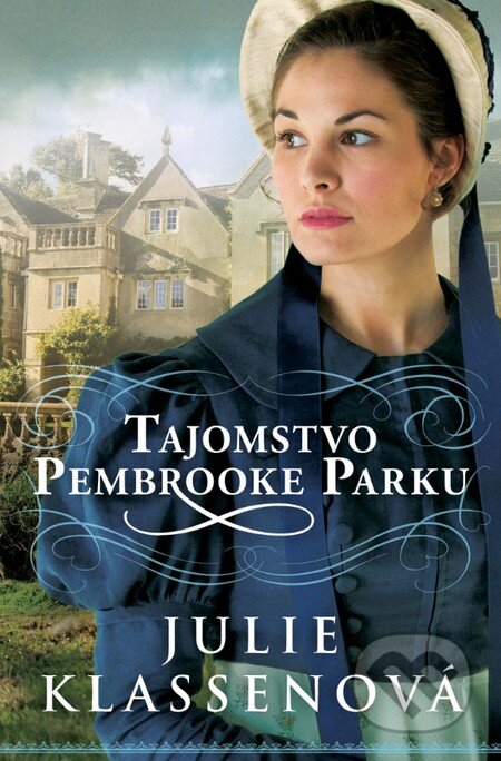 Kniha: Tajomstvo Pembrooke Parku (Julie Klassen), 2016 Kniha: Tajomstvo Pembrooke Parku (Julie Klassen), 2016