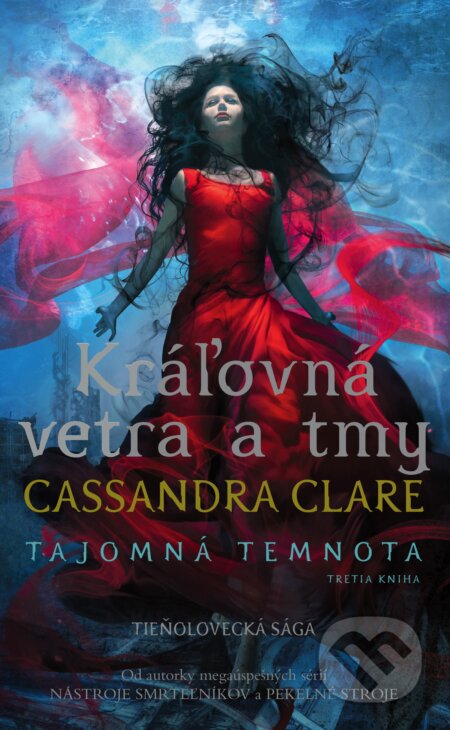 Kniha: Kráľovná vetra a tmy (Cassandra Clare). Slovart, 2019 Kniha: Kráľovná vetra a tmy (Cassandra Clare). Slovart, 2019