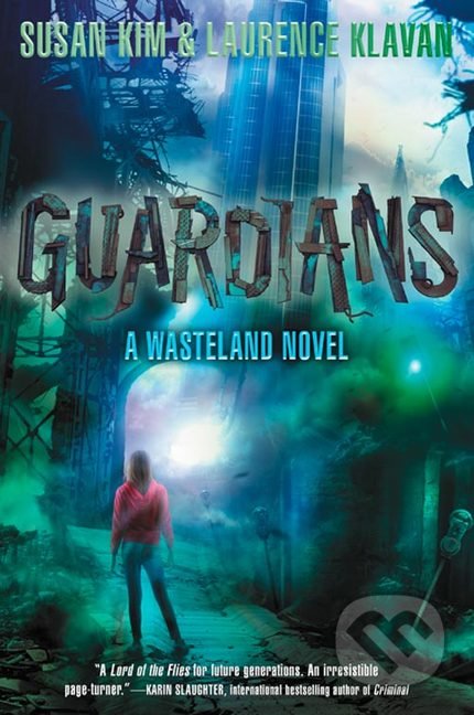 Guardians - Susan Kim, HarperCollins, 2016