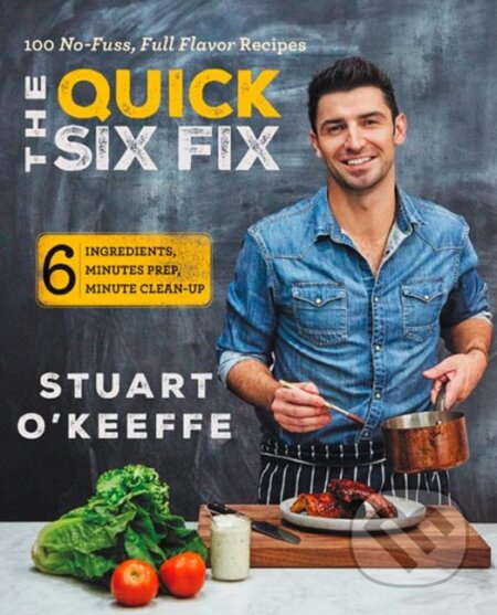 Kniha: The Quick Six Fix (Stuart O'Keeffe). HarperCollins, 2016 Kniha: The Quick Six Fix (Stuart O'Keeffe). HarperCollins, 2016