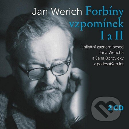 Audiokniha: Forbíny vzpomínek I a II (záznamy z let 1958 / 1959) (Jan Werich). Hudobné albumy, 2016 Audiokniha: Forbíny vzpomínek I a II (záznamy z let 1958 / 1959) (Jan Werich). Hudobné albumy, 2016