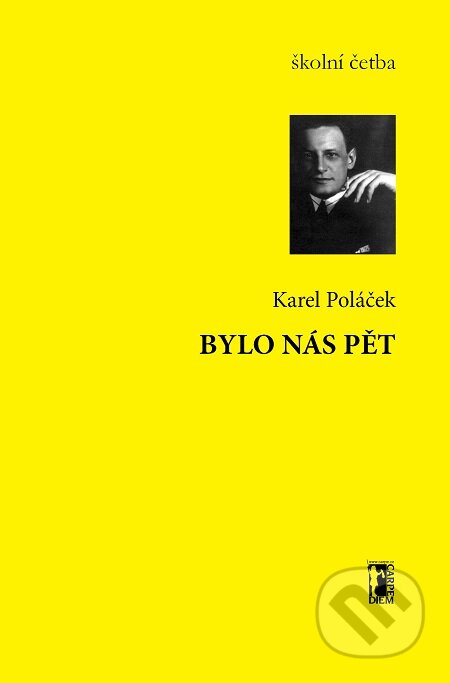 E-kniha: Bylo nás pět (Karel Poláček). Carpe diem E-kniha: Bylo nás pět (Karel Poláček). Carpe diem