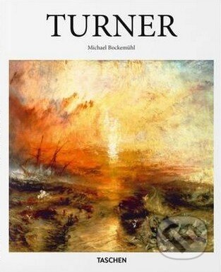 Kniha: Turner (Michael Bockemühl). Taschen, 2015 Kniha: Turner (Michael Bockemühl). Taschen, 2015
