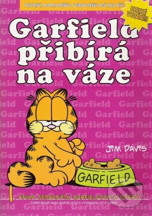 Kniha: Garfield 1: Přibírá na váze (Jim Davis). Crew, 2013 Kniha: Garfield 1: Přibírá na váze (Jim Davis). Crew, 2013