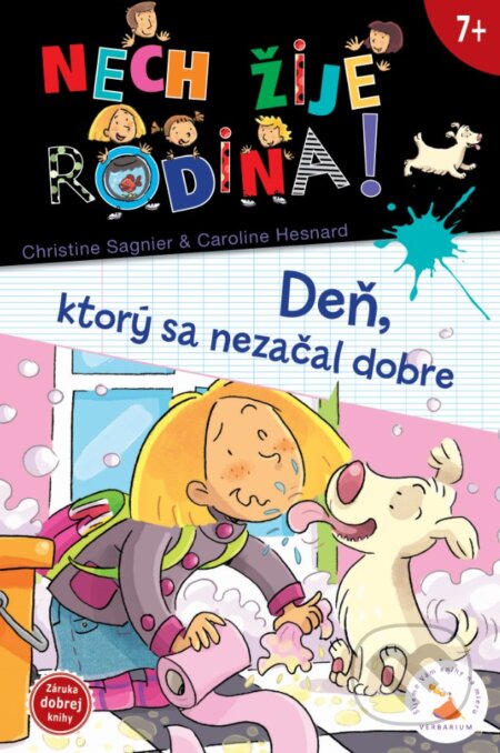 Kniha: Nech žije rodina 2: Deň, ktorý sa nezačal dobre (Caroline Hesnard a Christine Sagnier). Verbarium, 2016 Kniha: Nech žije rodina 2: Deň, ktorý sa nezačal dobre (Caroline Hesnard a Christine Sagnier). Verbarium, 2016