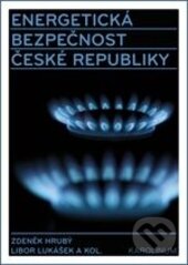 Kniha: Energetická bezpečnost České republiky (Libor Lukášek a Zdeněk Hrubý). Karolinum, 2016 Kniha: Energetická bezpečnost České republiky (Libor Lukášek a Zdeněk Hrubý). Karolinum, 2016