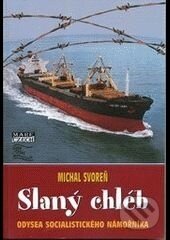 Kniha: Slaný chléb (Michal Svoreň). Mare-Czech, 2016 Kniha: Slaný chléb (Michal Svoreň). Mare-Czech, 2016