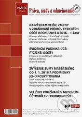 Práca, mzdy a odmeňovanie 2/2016 (Poradca podnikateľa). Poradca podnikateľa, 2016 Práca, mzdy a odmeňovanie 2/2016 (Poradca podnikateľa). Poradca podnikateľa, 2016