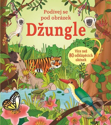 Kniha: Džungle (Svojtka&Co.). Svojtka&Co., 2016 Kniha: Džungle (Svojtka&Co.). Svojtka&Co., 2016