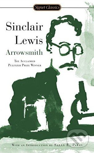 Kniha: Arrowsmith (Sinclair Lewis). Penguin Books, 2008 Kniha: Arrowsmith (Sinclair Lewis). Penguin Books, 2008