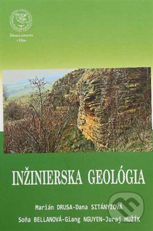 Kniha: Inžinierska geológia (Marián Drusa). EDIS, 2016 Kniha: Inžinierska geológia (Marián Drusa). EDIS, 2016