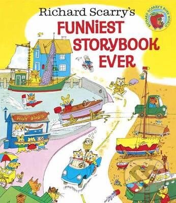 Kniha: Richard Scarry's Funniest Storybook Ever (Richard Scarry). Random House, 2016 Kniha: Richard Scarry's Funniest Storybook Ever (Richard Scarry). Random House, 2016
