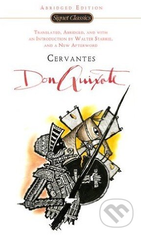 Kniha: Don Quixote (Miguel de Cervantes Saavedra). Penguin Books, 2013 Kniha: Don Quixote (Miguel de Cervantes Saavedra). Penguin Books, 2013