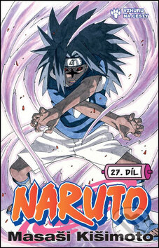 Kniha: Naruto 27: Vzhůru na cesty (Masaši Kišimoto). Crew, 2016 Kniha: Naruto 27: Vzhůru na cesty (Masaši Kišimoto). Crew, 2016