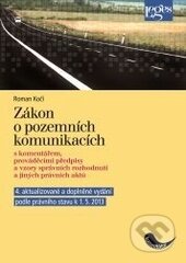 Kniha: Zákon o pozemních komunikacích s komentářem (Roman Kočí). Leges, 2013 Kniha: Zákon o pozemních komunikacích s komentářem (Roman Kočí). Leges, 2013