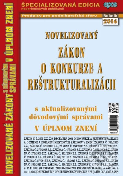 Kniha: Novelizovaný zákon o konkurze a reštrukturalizácii (Epos). Epos, 2016 Kniha: Novelizovaný zákon o konkurze a reštrukturalizácii (Epos). Epos, 2016