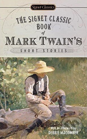 Kniha: The Signet Classic Book of Mark Twain's Short Stories (Mark Twain). Penguin Books, 2006 Kniha: The Signet Classic Book of Mark Twain's Short Stories (Mark Twain). Penguin Books, 2006