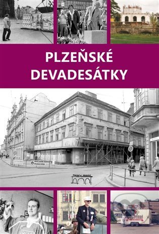 Kniha: Plzeňské devadesátky (Petr Mazný). Starý most, 2023 Kniha: Plzeňské devadesátky (Petr Mazný). Starý most, 2023