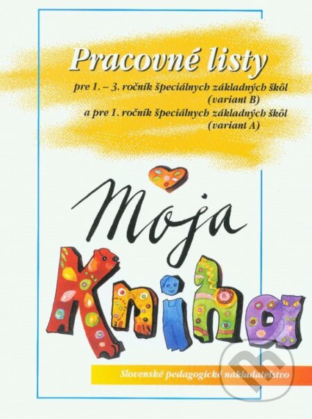 Kniha: Pracovné listy k učebnici Moja kniha (J. Rohovská a S. Škultétyová). Slovenské pedagogické nakladateľstvo - Mladé letá, 2023 Kniha: Pracovné listy k učebnici Moja kniha (J. Rohovská a S. Škultétyová). Slovenské pedagogické nakladateľstvo - Mladé letá, 2023