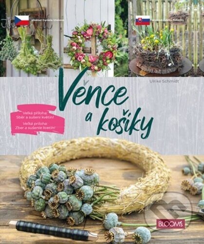 Kniha: Věnce a košíky (Ulrike Schmidt). Profi Press, 2023 Kniha: Věnce a košíky (Ulrike Schmidt). Profi Press, 2023