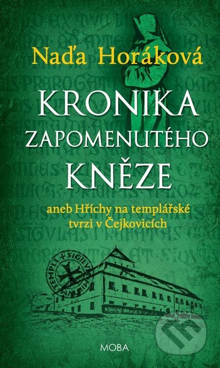 E-kniha: Kronika zapomenutého kněze (Naďa Horáková). Moba, 2023 E-kniha: Kronika zapomenutého kněze (Naďa Horáková). Moba, 2023