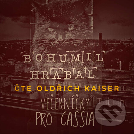 Audiokniha: Večerníčky pro Cassia (Bohumil Hrabal). FM Production, 2023 Audiokniha: Večerníčky pro Cassia (Bohumil Hrabal). FM Production, 2023