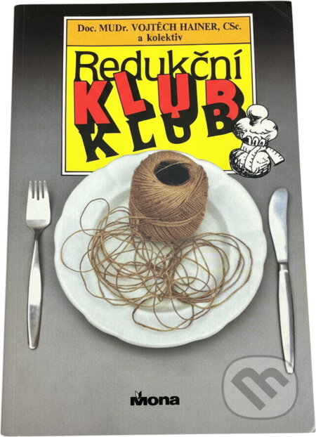 Kniha: Redukční klub (Vojtěch Hainer). , 1990 Kniha: Redukční klub (Vojtěch Hainer). , 1990
